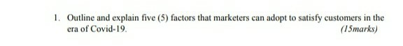 1. Outline and explain five (5) factors that
