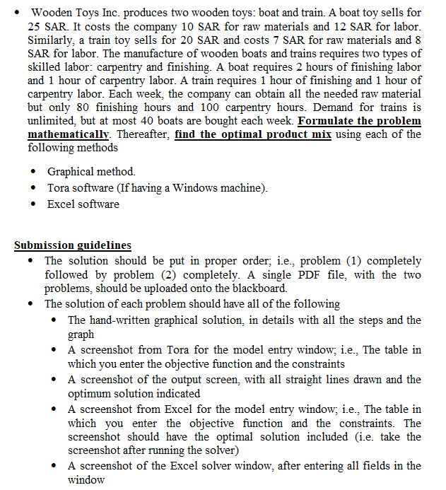 - Wooden Toys Inc. produces two wooden toys: boat