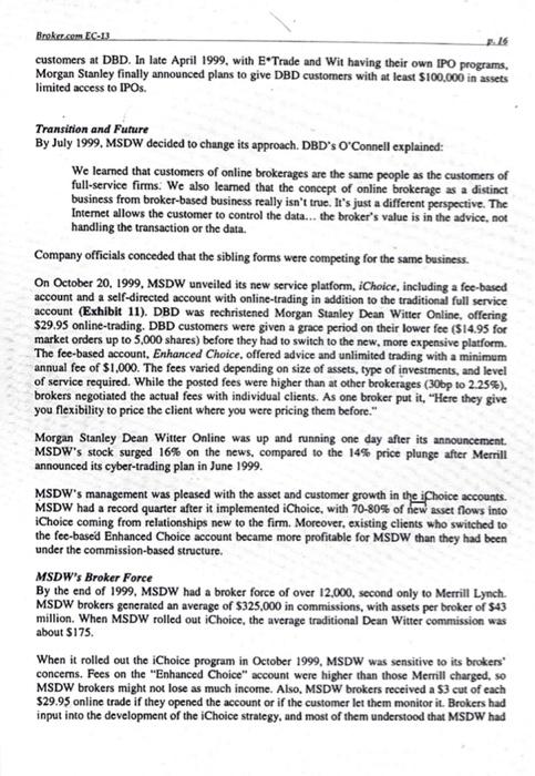 Conduct a VRIN analysis. Identify Top 3 strengths