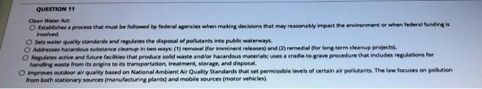 QUESTION 11 Clean Water Act O Establishes a