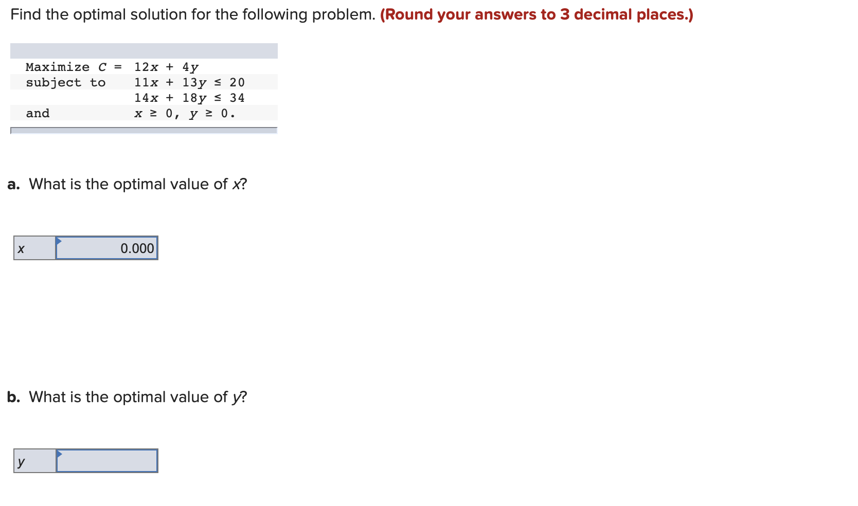 Find the optimal solution for the following