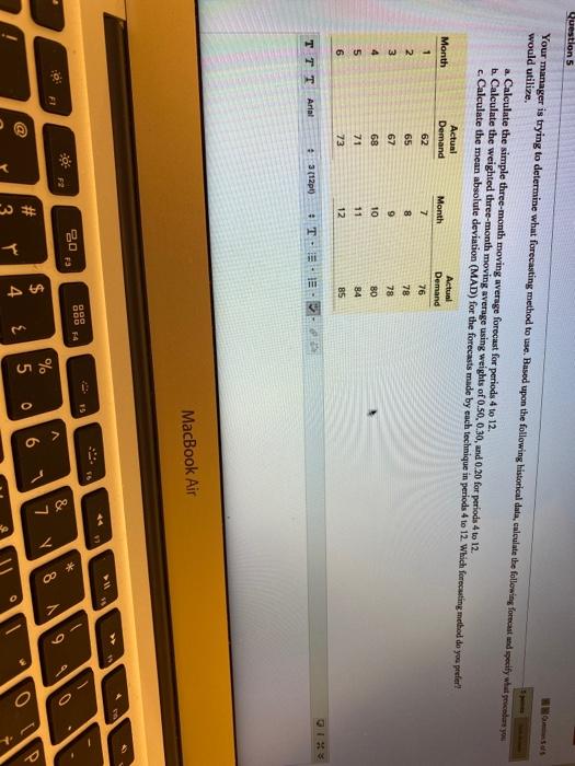 Question 5 Your manager is trying to determine