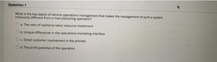 Question 1 What is the key aspect of service