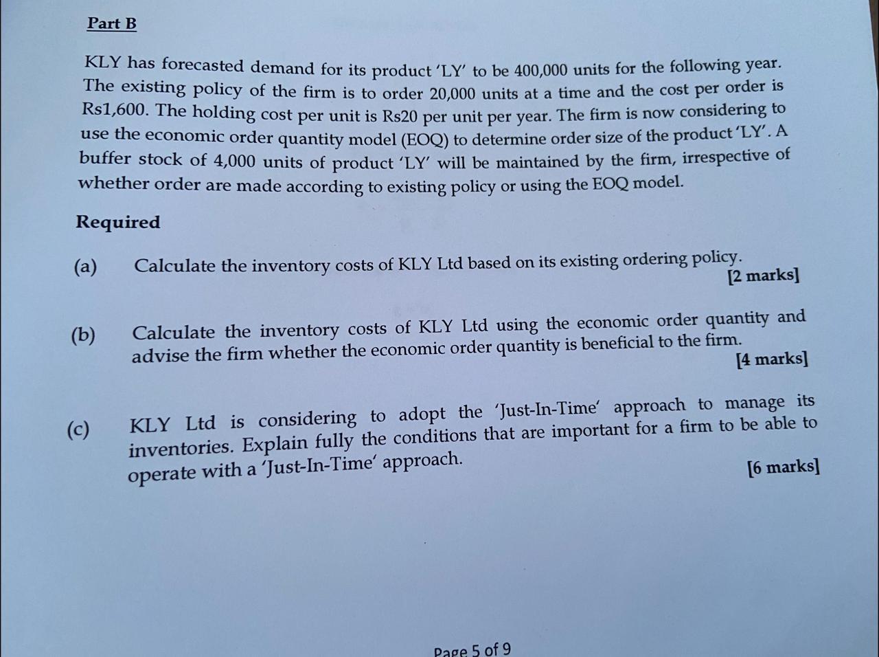 Part B KLY has forecasted demand for its product