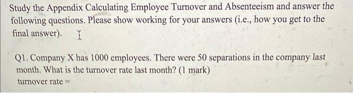 Study the Appendix Calculating Employee Turnover