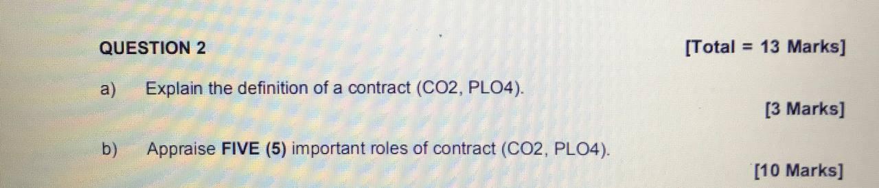 QUESTION 2 [Total = 13 Marks] a) Explain the