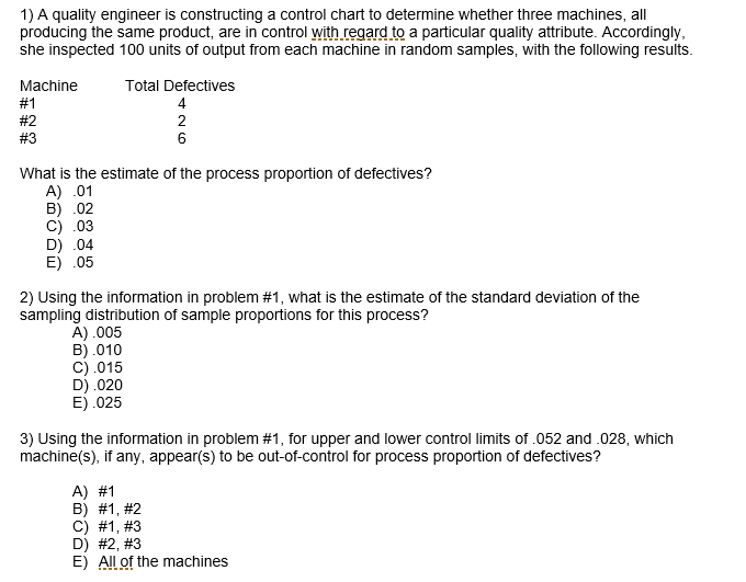 1) A quality engineer is constructing a control