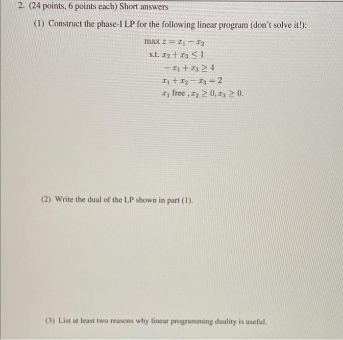 2. (24 points, 6 points each) Short answers (1)