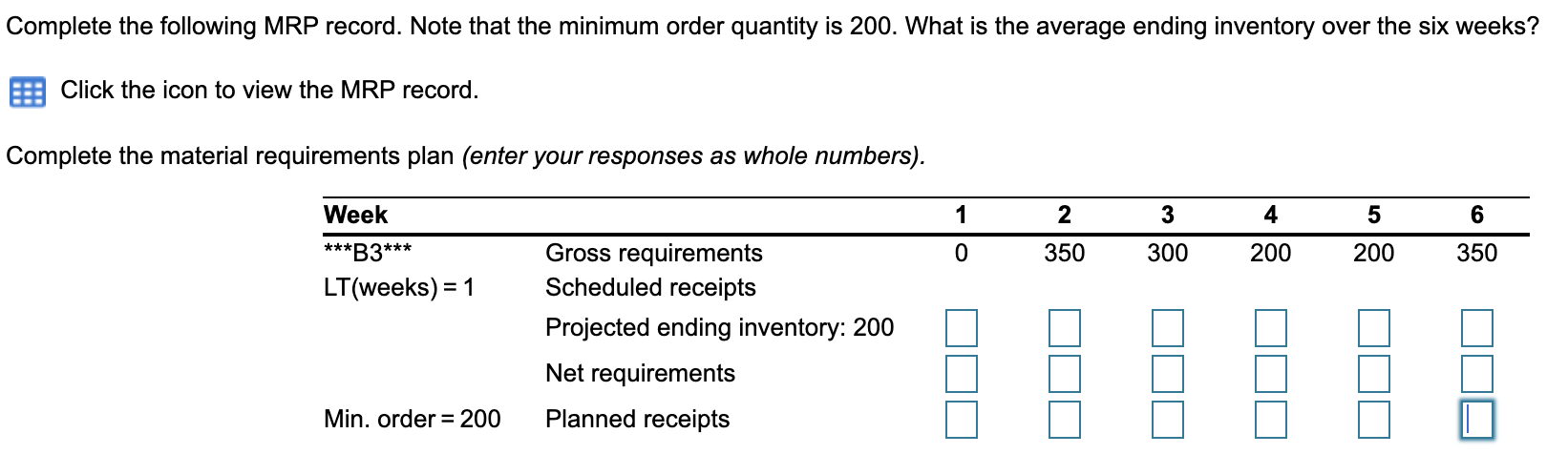 Complete the following MRP record. Note that the