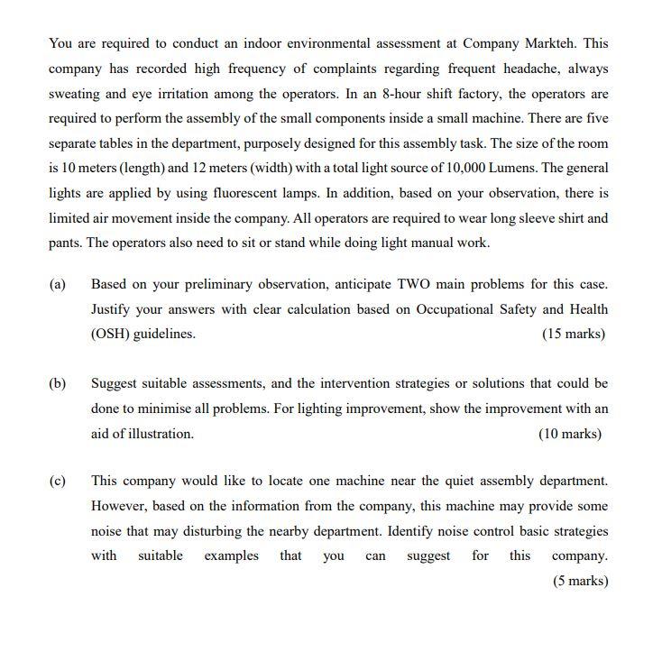 You are required to conduct an indoor