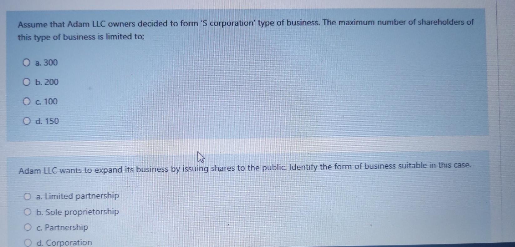 Answer the follwing MCQ Adam LLC, headquartered