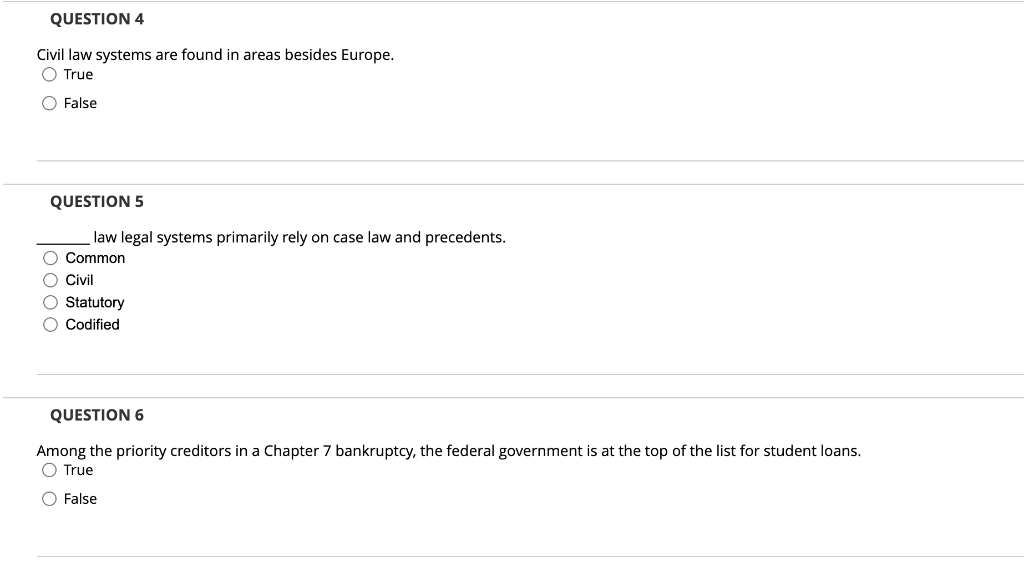QUESTION 4 Civil law systems are found in areas