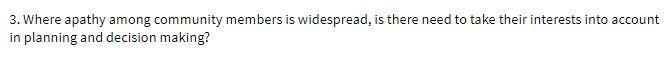 3. Where apathy among community members is