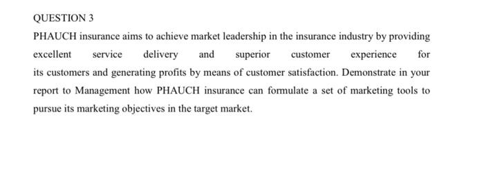 QUESTION 3 PHAUCH insurance aims to achieve