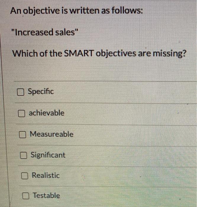 An objective is written as follows: "Increased