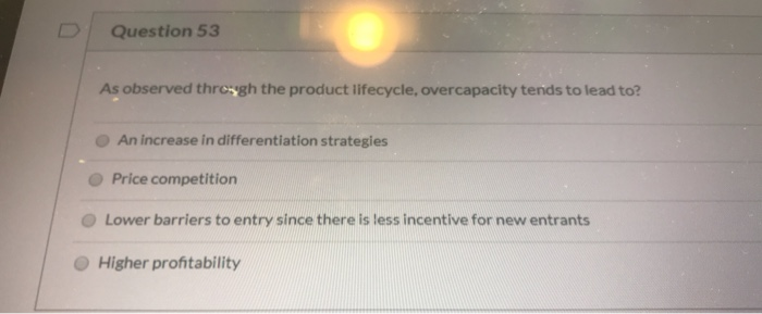 Question 53 As observed thresgh the product