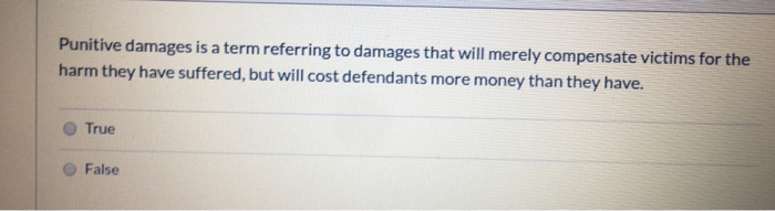 Punitive damages is a term referring to damages