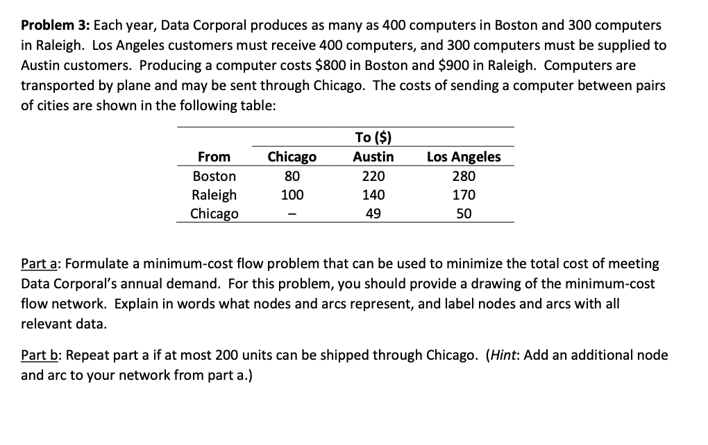 Problem 3: Each year, Data Corporal produces as