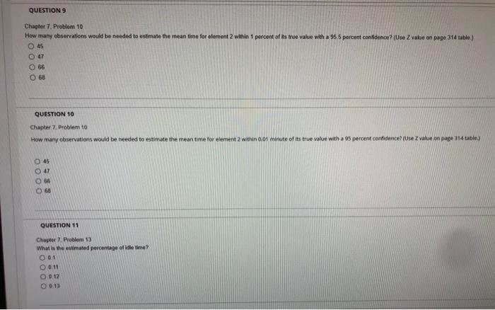 QUESTION 1 Which sample proportion will require