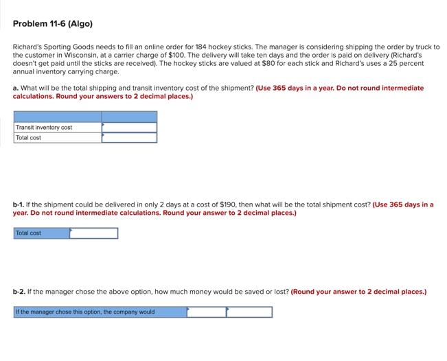 Problem 11-6 (Algo) Richard's Sporting Goods