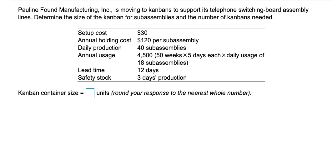 Kanban container size = ___ units (round your