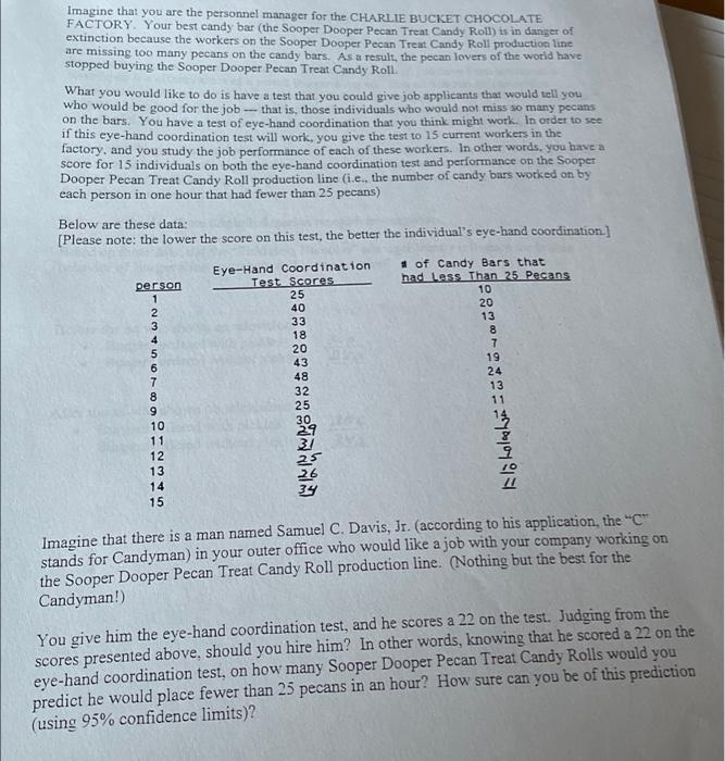 please show work and explain! Imagine that you