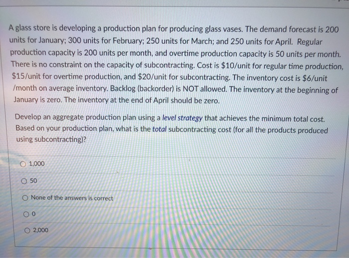 A glass store is developing a production plan for