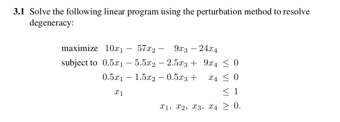3.1 Solve the following linear program using the