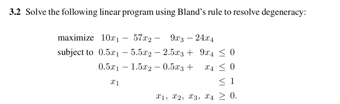 3.1 Solve the following linear program using the