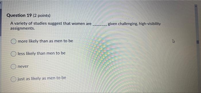 Question 19 (2 points) A variety of studies