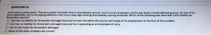 QUESTION 32 Larry owns a plura parlor. The plaza