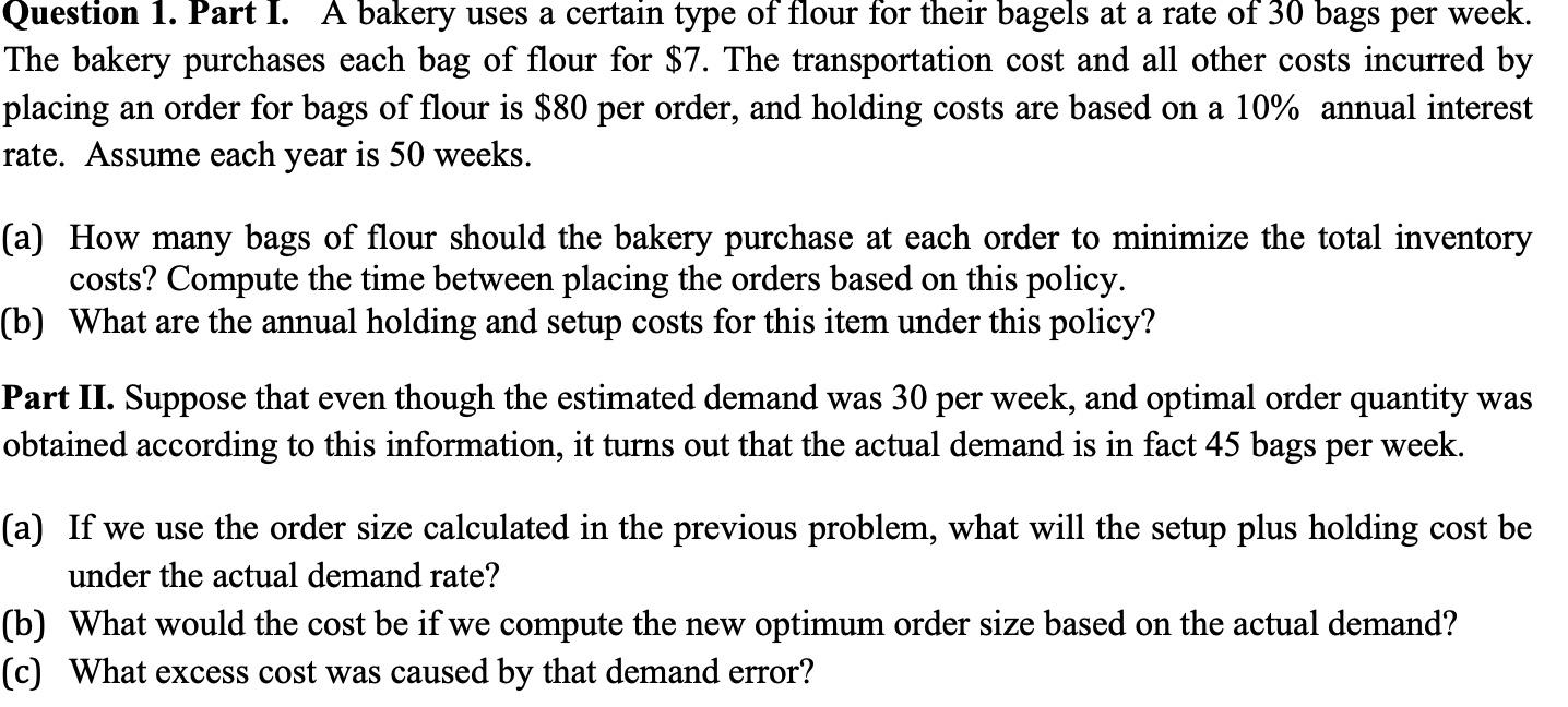 Question 1. Part I. A bakery uses a certain type