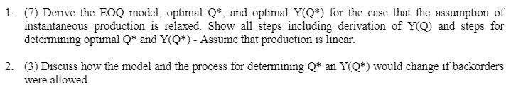 1. (7) Derive the EOQ model, optimal Q* and