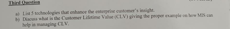 Third Question a) ListS technologies that enhance