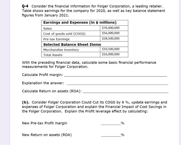 please do asap Q-4 Consider the financial