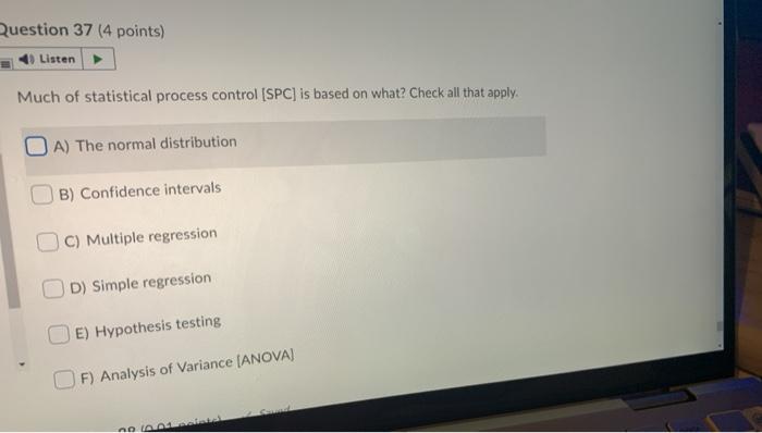 Question 37 (4 points) Listen Much of statistical