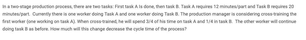 In a two-stage production process, there are two