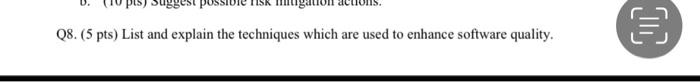 project management Q8. (5 pts) List and explain
