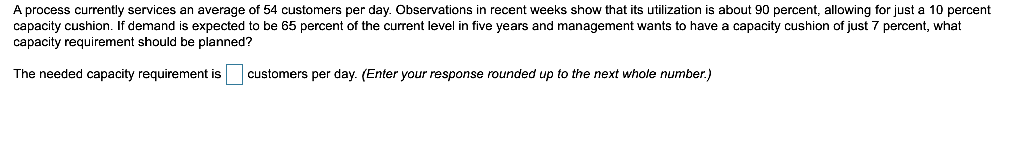 A process currently services an average of 54