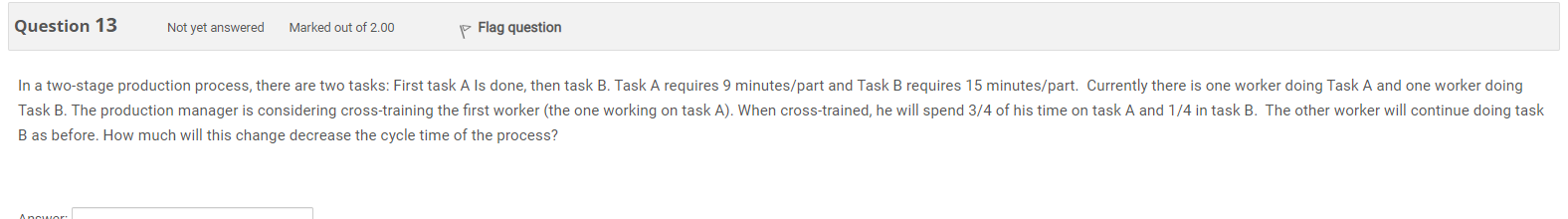 Question 2: A production line has an hourly