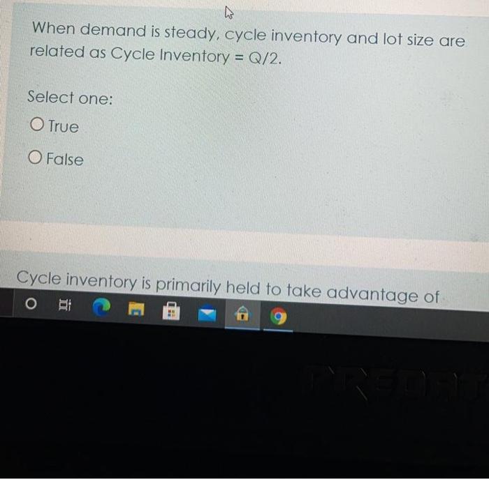 ho When demand is steady, cycle inventory and lot