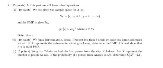 4. (25 points) In this part we will have mixed
