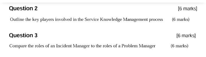 incident and problem management Question 2 [6