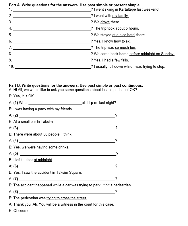 Part A. Write questions for the answers. Use past