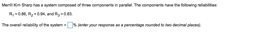 Merrill Kim Sharp has a system composed of three
