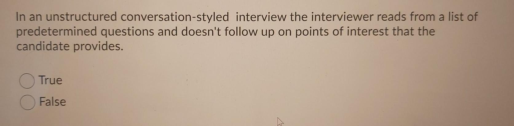 23 In an unstructured conversation-styled