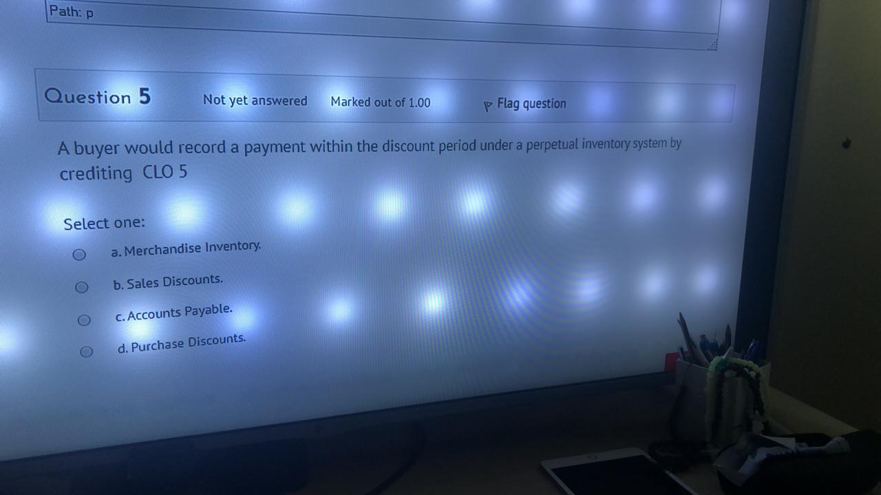 Path:p Question 5 Not yet answered Marked out of