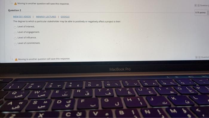 Moving to another question will save this