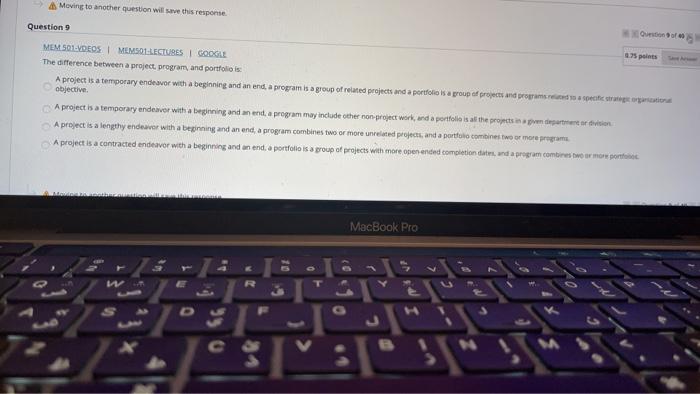 Moving to another question will save this