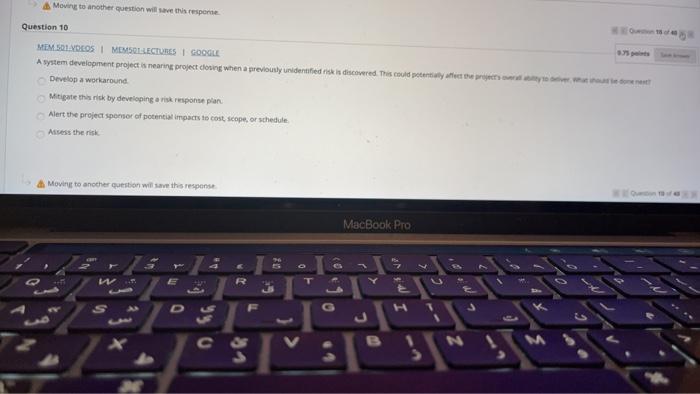 Moving to another question will save this